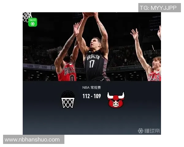公牛与篮网精彩对决视频回顾全场亮点与精彩瞬间分析